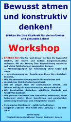Bewusst atmen und konstruktiv denken! Kraft erfüllter Workshop